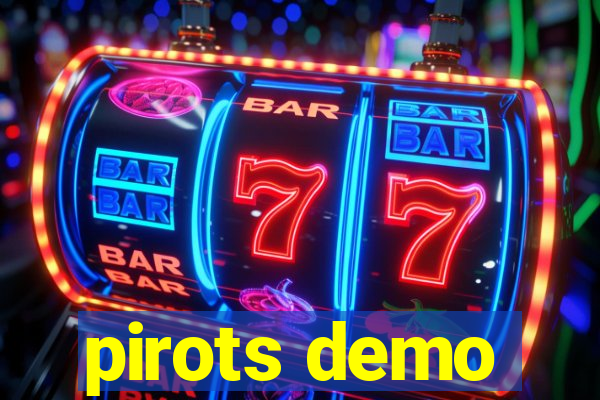 pirots demo